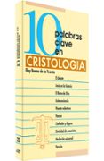 10 PALABRAS CLAVE EN CRISTOLOGIA di BUENO DE LA FUENTE, ELOY 