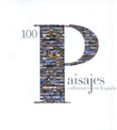 100 PAISAJES CULTURALES EN ESPAA di VV.AA. 