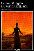 LA FATIGA DEL SOL de EGIDO, LUCIANO G. 