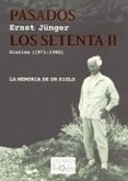 PASADOS LOS SETENTA II de JUNGER, ERNST 
