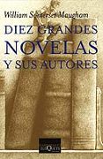 DIEZ GRANDES NOVELAS Y SUS AUTORES de MAUGHAM, WILLIAM SOMERSET 