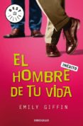 EL HOMBRE DE TU VIDA de GIFFIN, EMILY 