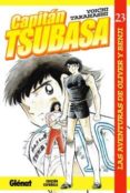 CAPITAN TSUBASA N 23: LAS AVENTURAS DE OLIVER Y BENJI de TAKAHASHI, YOICHI 