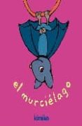 EL MURCIELAGO de KIMIKO 