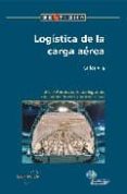 LOGISTICA DE LA CARGA AEREA de VILA, CARLOS 