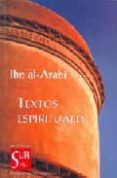 TEXTOS ESPIRITUALES di AL ARABI, IBN 