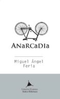 ANACARDIA di FERIA, MIGUEL ANGEL 
