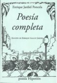 POESIA COMPLETA (E. JARDIEL PONCELA) di JARDIEL PONCELA, ENRIQUE 