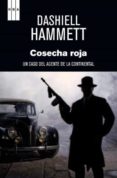 COSECHA ROJA de HAMMETT, DASHIELL 