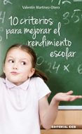 10 CRITERIOS PARA MEJORAR EL RENDIMIENTO ESCOLAR de MARTINEZ-OTERO, VALENTIN 