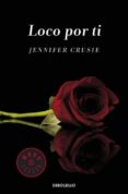 LOCO POR TI de CRUSIE, JENNIFER 