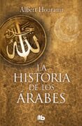LA HISTORIA DE LOS RABES de HOURANI, ALBERT 
