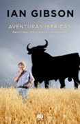 AVENTURAS IBERICAS di GIBSON, IAN 