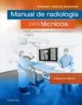 MANUAL DE RADIOLOGA PARA TECNICOS 11 EDICION de BUSHONG, STEWART C. 