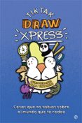 TIKTAK XPRESS. COSAS QUE NO SABAS SOBRE EL MUNDO QUE TE RODEA di TIKTAK DRAW 