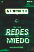 EN LAS REDES DEL MIEDO de LOPEZ, NANDO 