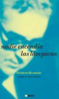 NADIE ENCENDIA LAS LAMPARAS de HERNANDEZ, FELISBERTO 