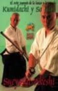 KUMIDACHI Y SO JUTSU: EL ARTE JAPONES DE LA LANZA Y LA ESPADA de AKESHI, SUEYOSHI 