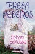 UN BESO INOLVIDABLE de MEDEIROS, TERESA 