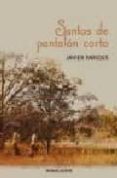 SANTOS DE PANTALON CORTO de PAREDES, JAVIER 