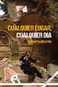 CUALQUIER LUGAR, CUALQUIER DIA de PAJON LEYRA, IGNACIO 