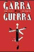 GARRA DE LA GUERRA di FUERTES, GLORIA  MACKAOUI, SEAN 