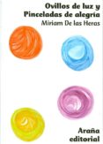 OVILLOS DE LUZ Y PINCELADAS DE ALEGRIA di HERAS, MIRIAM DE LAS 