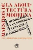 MAESTROS DE LA ARQUITECTURA MODERNA EN LA RESIDENCIA DE ESTUDIANT ES di VV.AA. 
