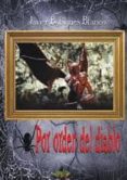POR ORDEN DEL DIABLO di BOHIGUES BLANCO, JAVIER 