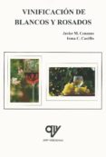 VINIFICACION DE BLANCOS Y ROSADOS de MADRID CENZANO, JAVIER CASTILLO, INMACULADA C. 
