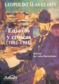 ENSAYOS Y CRITICAS (1881-1901) de ALAS, LEOPOLDO CLARIN 