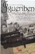 IGUERIBEN: 7 DE JUNIO - 21 DE JULIO 1921 di CASADO ESCUDERO, LUIS 
