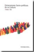 DIMENSIONES SOCIO-POLITICAS DE LA CULTURA di DIAZ, ELOISA 