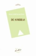 DE SOMBRAS de GARCIA RAYEGO, ROSA 