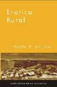 EROTICA RURAL di MARTINEZ, ADOLFO M. 