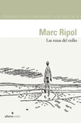 LAS RUTAS DEL EXILIO di RIPOL, MARC 