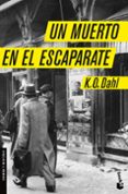 UN MUERTO EN EL ESCAPARATE di DAHL, K. O. 