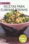 RECETAS PARA ELIMINAR TOXINAS de WILSON, ANNE 