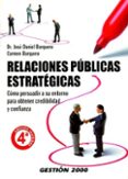 RELACIONES PUBLICAS ESTRATEGICAS (4 ED.) de BARQUERO, CARMEN FATIMA  BARQUERO, JOSE DANIEL 
