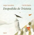 DESPEDIDA DE TRISTEZA di GONZALVO, JORGE 