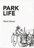 PARK LIFE: MARTI GUIXE di VV.AA. 