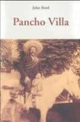 PANCHO VILLA de REED, JOHN 