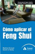COMO APLICAR EL FENG SHUI di EVRAUD, MARTINE  LE HARDY, SARAH 