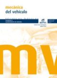 MECANICA DEL VEHICULO de FERRER RUIZ, JULIAN  DOMINGUEZ SORIANO, ESTEBAN JOSE 