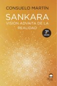 SANKARA: VISIN ADVAITA DE LA REALIDAD (3 ED.) de MARTIN, CONSUELO 