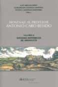 HOMENAJE AL PROFESOR ANTONIO CARO BELLIDO 2 VOL (ESTUCHE) de ABELLAN PEREZ, JUAN 