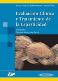 EVALUACION CLINICA Y TRATAMIENTO DE LA EPASTICIDAD di SERRANO ALDA, FELIX 