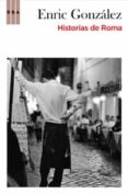 HISTORIAS DE ROMA de GONZALEZ, ENRIC 