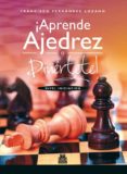 APRENDE AJEDREZ Y DIVIERTETE di FERNANDEZ LOZANO, FRANCIS 
