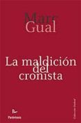LA MALDICION DEL CRONISTA di GUAL, MARC 